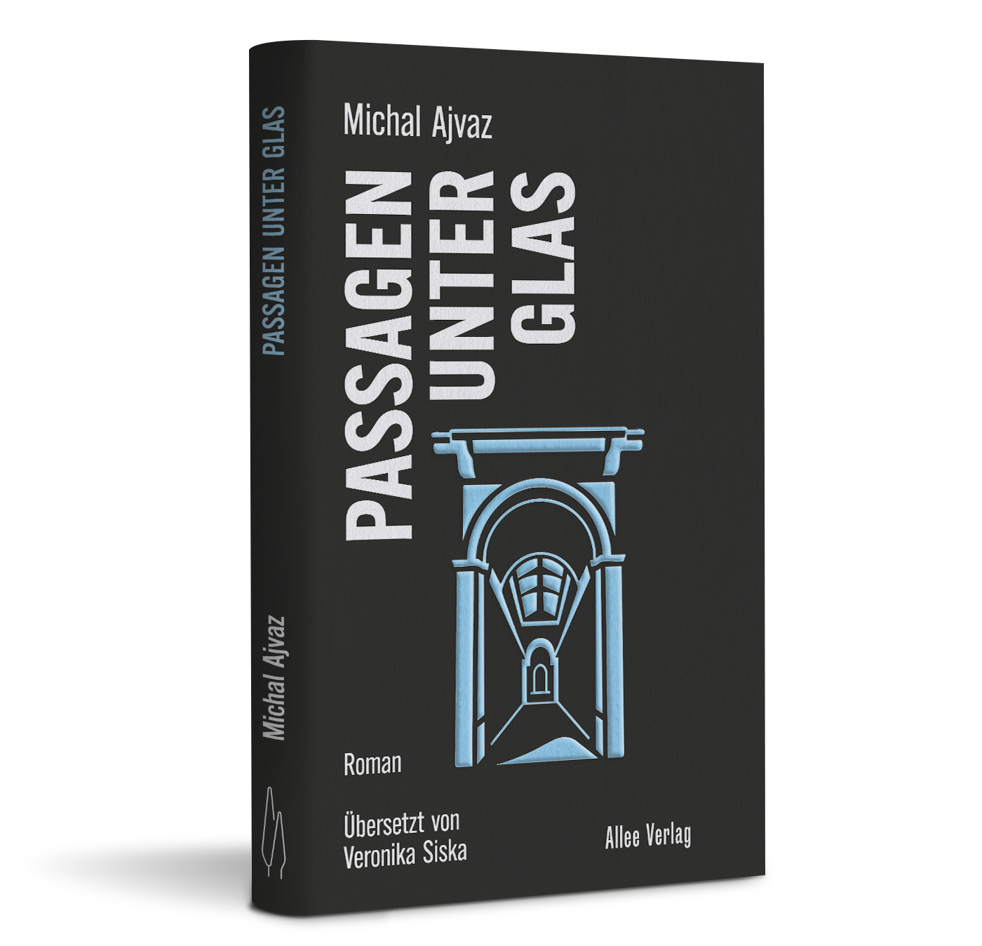 Michal Ajvaz - Passagen unter Glas