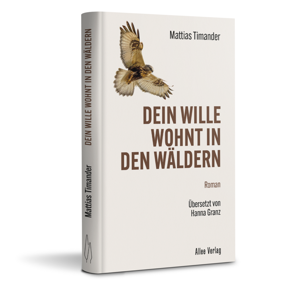 Mattias Timander - Dein Wille wohnt in den Wäldern